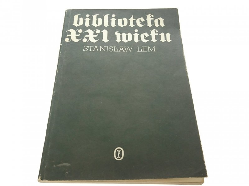 BIBLIOTEKA XXI WIEKU - Stanisław Lem 1986