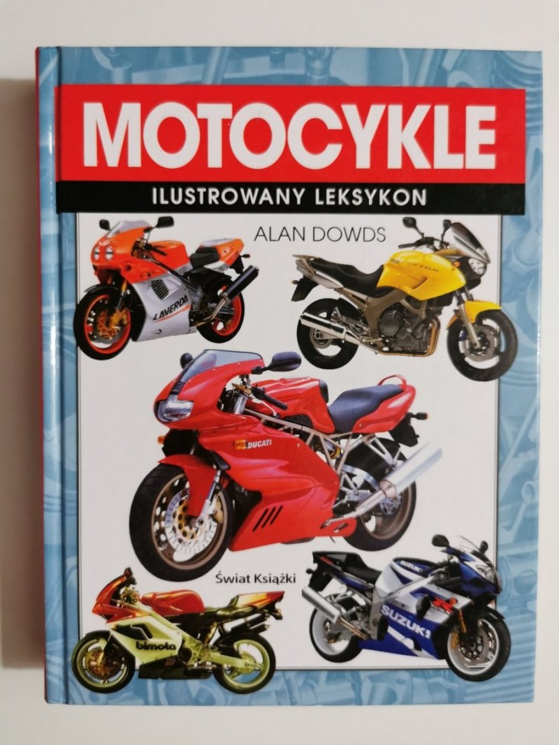 MOTOCYKLE ILUSTROWANY LEKSYKON - Alan Dowds 