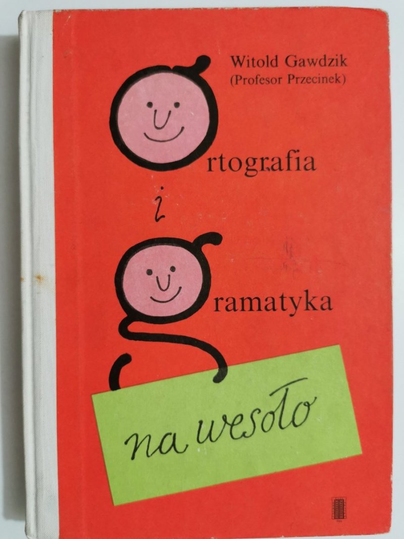 ORTOGRAFIA I GRAMATYKA NA WESOŁO - Witold Gawdzik 1990