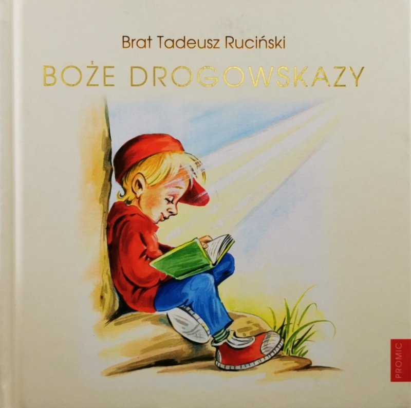 BOŻE DROGOWSKAZY – Brat Tadeusz Ruciński