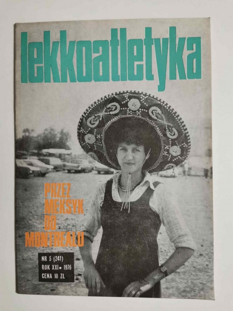 LEKKOATLETYKA NR 5 (241) ROK XXI 1976