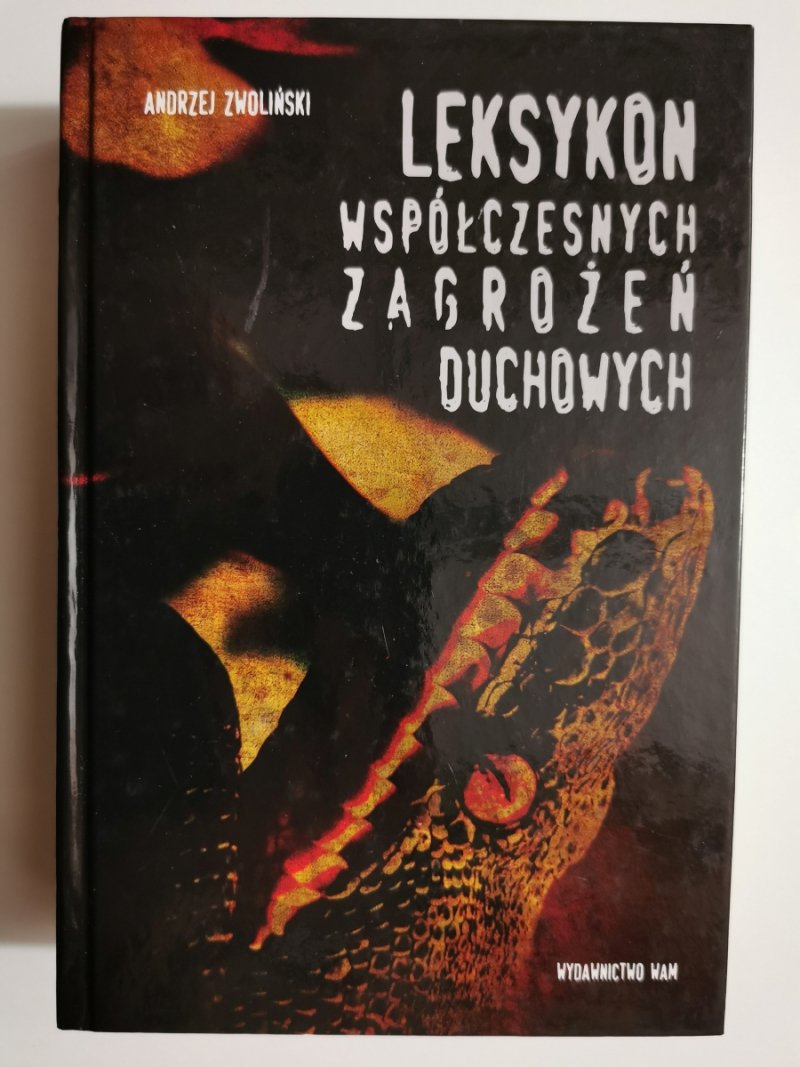 LEKSYKON WSPÓŁCZESNYCH ZAGROŻEŃ DUCHOWYCH - Andrzej Zwoliński