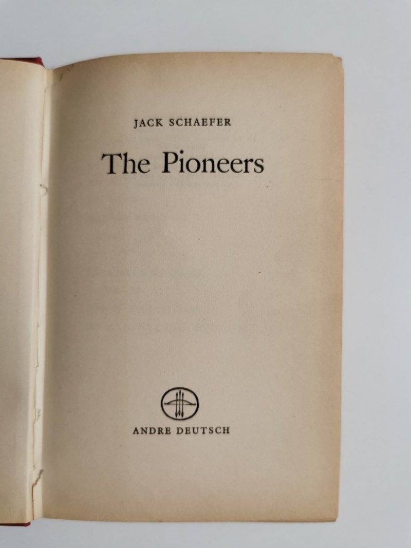 THE PIONEERS - Jack Schaefer 1957