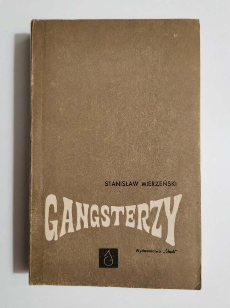 GANGSTERZY - Stanisław Mierzeński 1967