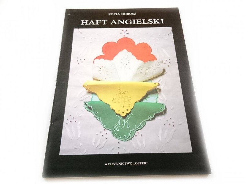 HAFT ANGIELSKI - Zofia Dobosz 