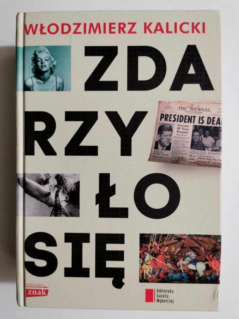 ZDARZYŁO SIĘ - Włodzimierz Kalicki 