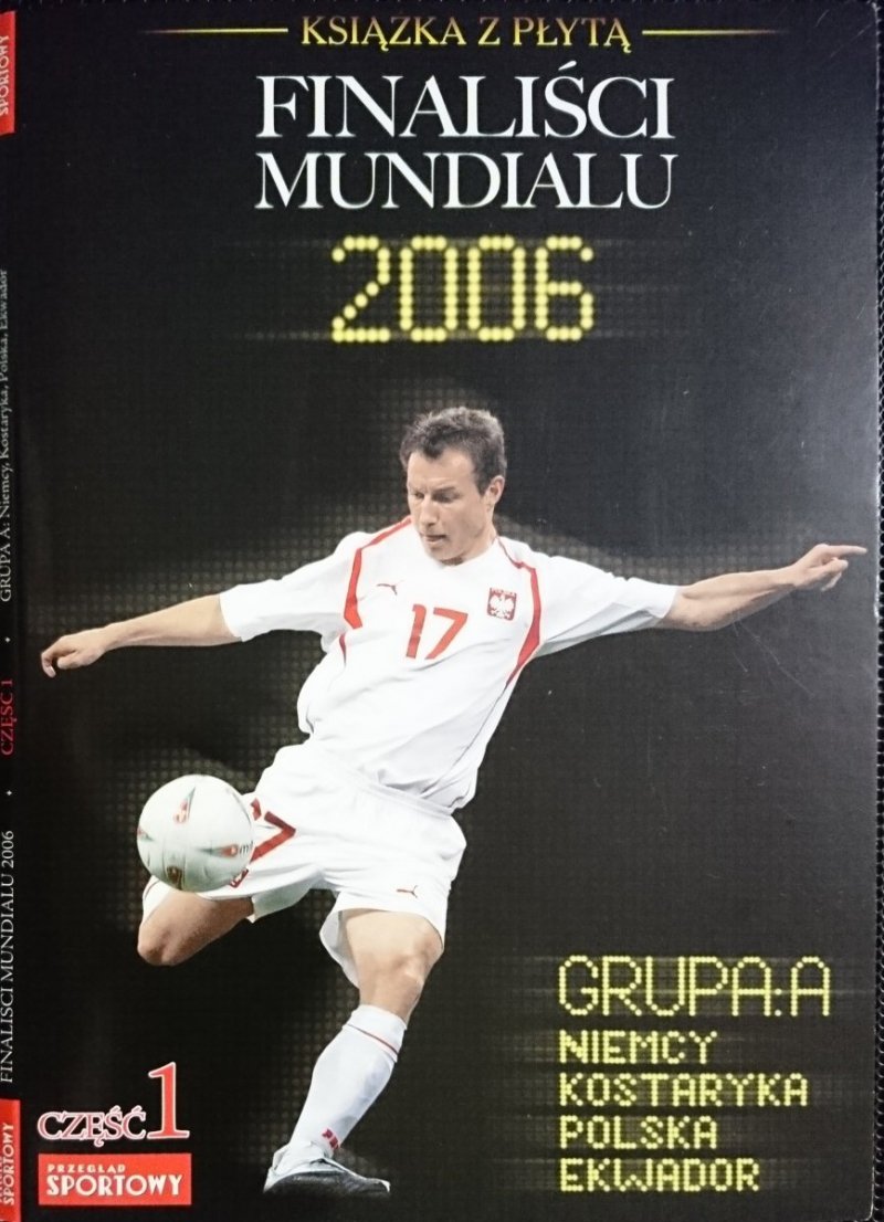 FINALIŚCI MUNDIALU 2006 CZĘŚĆ 1