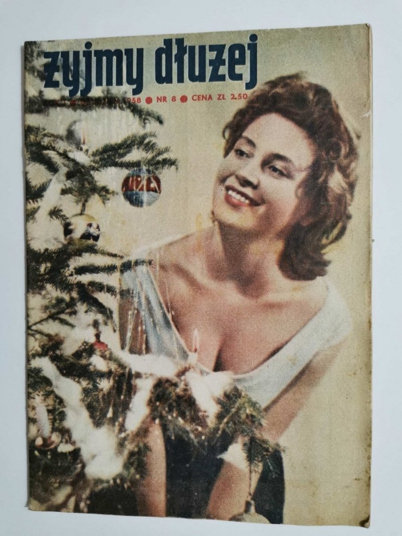 ŻYJMY DŁUŻEJ ROK I GRUDZIEŃ 1958 NR 8