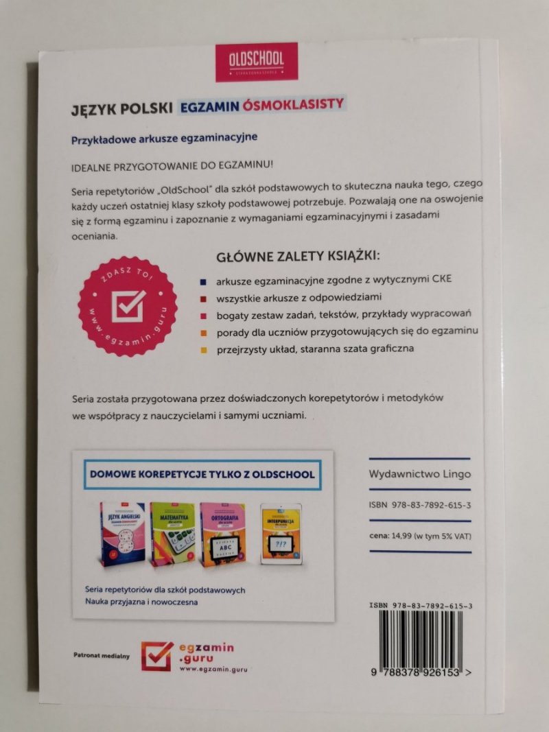 JĘZYK POLSKI EGZAMIN ÓSMOKLASISTY. PRZYKŁADOWE ARKUSZE EGZAMIMACYJNE 2019