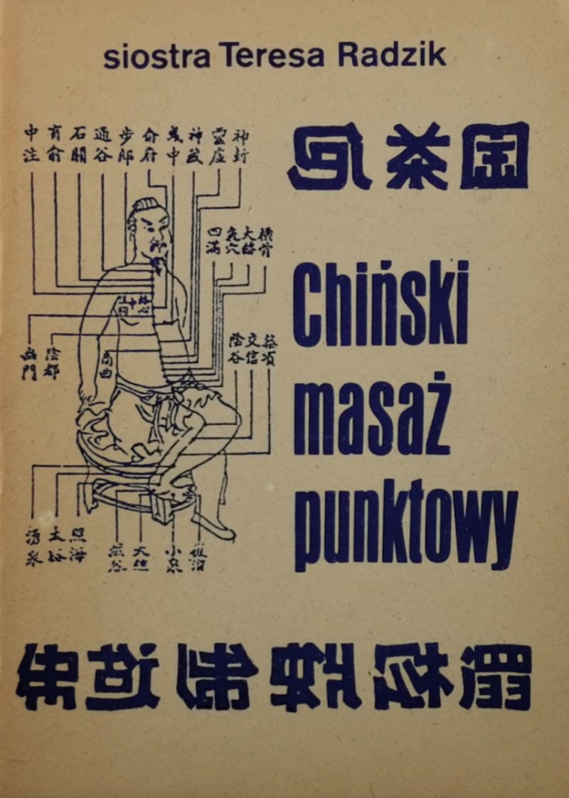 CHIŃSKI MASAŻ PUNKTOWY - siostra Teresa Radzik