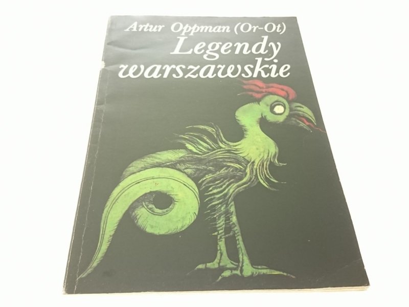 LEGENDY WARSZAWSKIE - Artur Oppman (Or-Ot) 1982