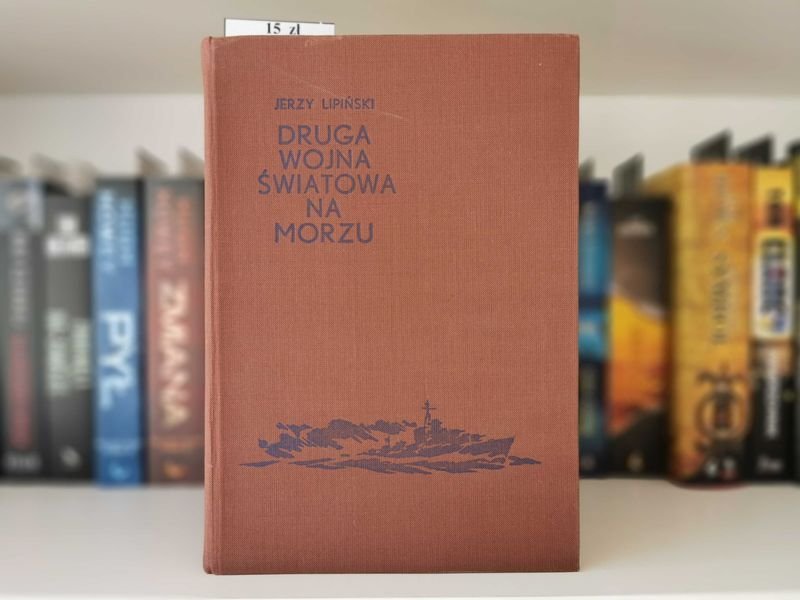 Druga wojna światowa na morzu - Jerzy Lipiński