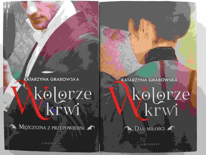 W KOLORZE KRWI. DAR MIŁOŚCI. MĘŻCZYZNA Z PRZEPOWIEDNI - Katarzyna Grabowska