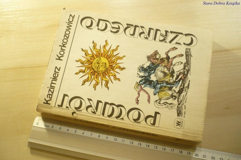 POWRÓT CZARNEGO TOM I - Kazimierz Korkozowicz 1989