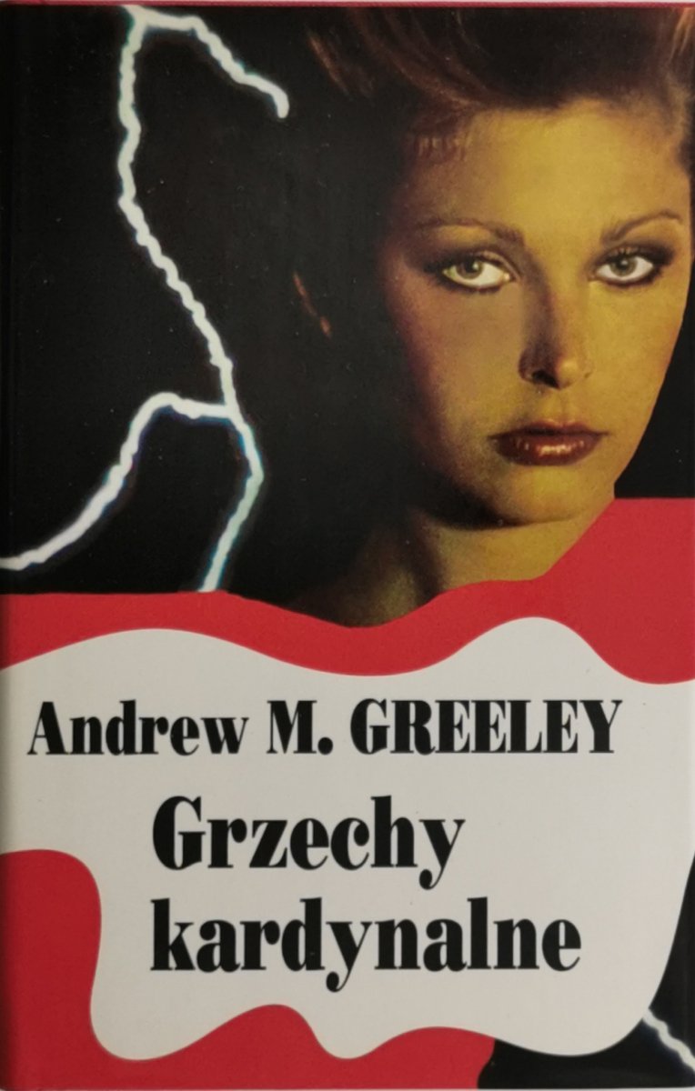 GRZECHY KARDYNALNE - Andrew M. Greeley