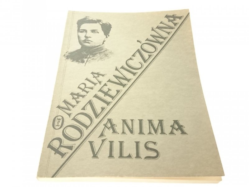 ANIMA VILIS - Maria Rodziewiczówna 1989