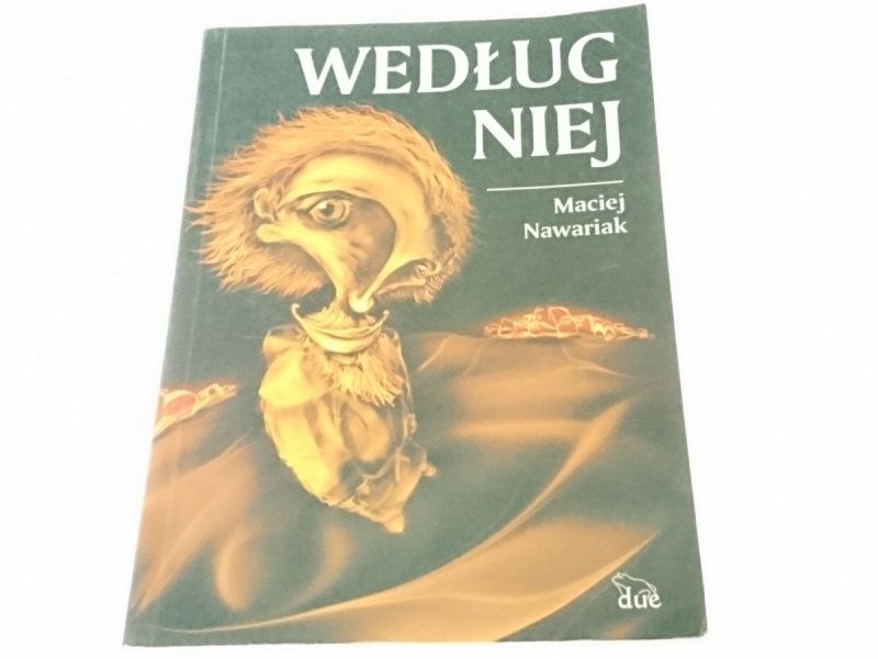 WEDŁUG NIEJ - Maciej Nawariak 2004