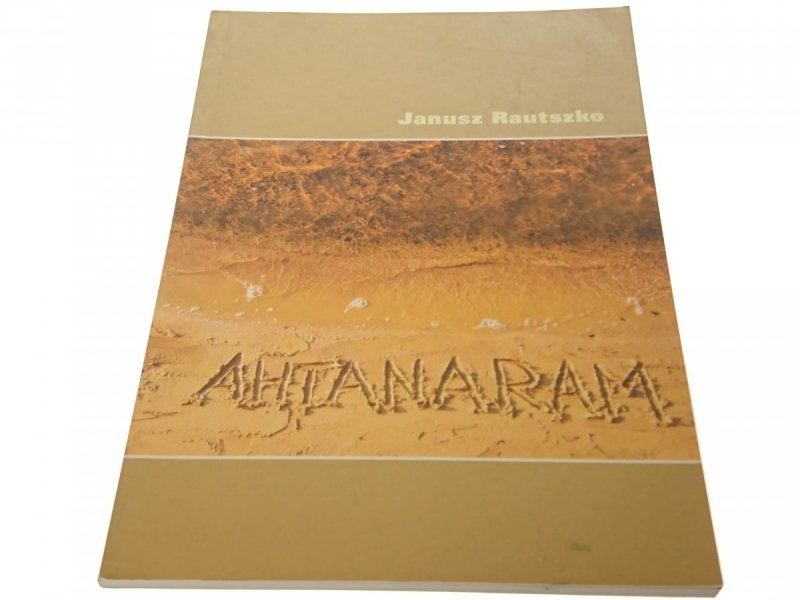 AHTANARAM - Janusz Rautszko (2006)