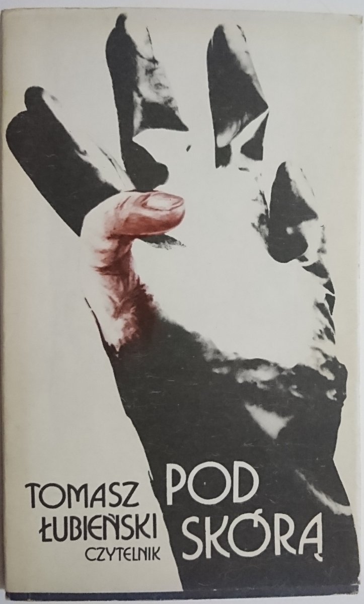 POD SKÓRĄ - Tomasz Łubieński 1980
