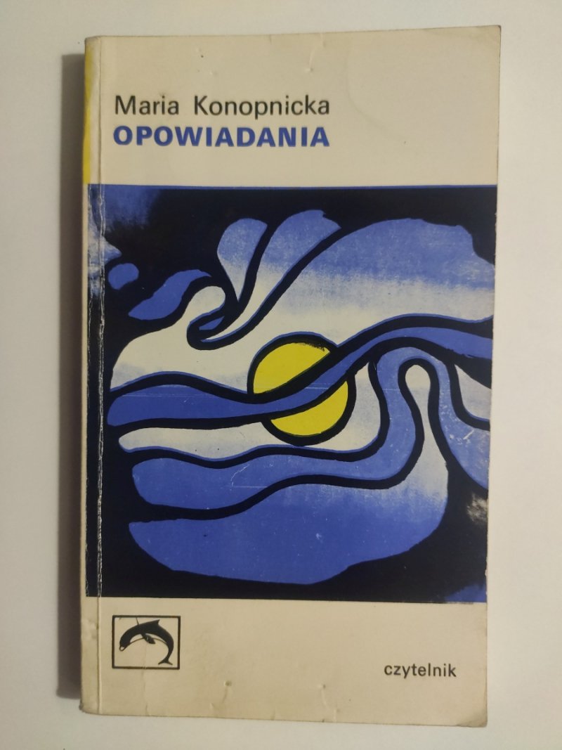 OPOWIADANIA - Maria Konopnicka