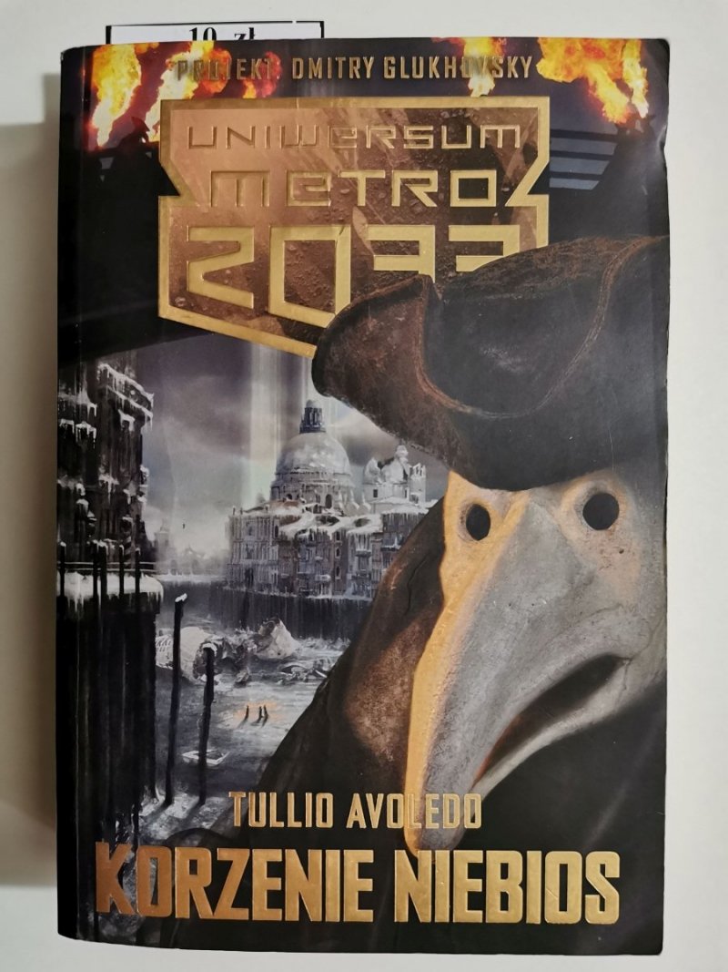 UNIWERSUM METRO 2033. KORZENIE NIEBIOS - Tullio Avoledo 