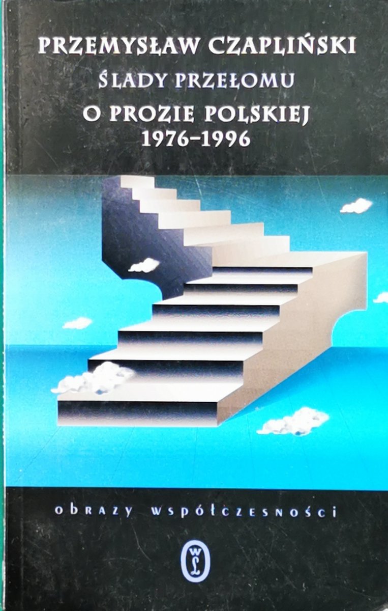 ŚLADY PRZEŁOMU - Przemysław Czapliński