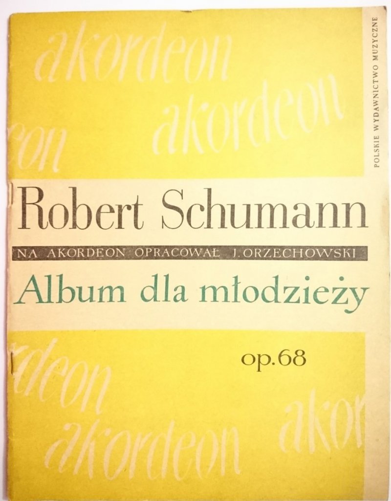 ALBUM DLA MŁODZIEŻY OP. 68 – Robert Schumann 1982