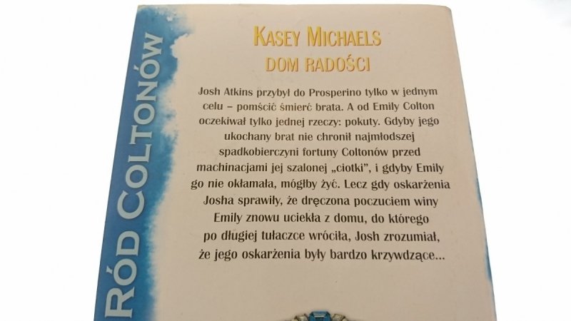 RÓD COLTONÓW. DOM RADOŚCI - Kasey Michaels 2003