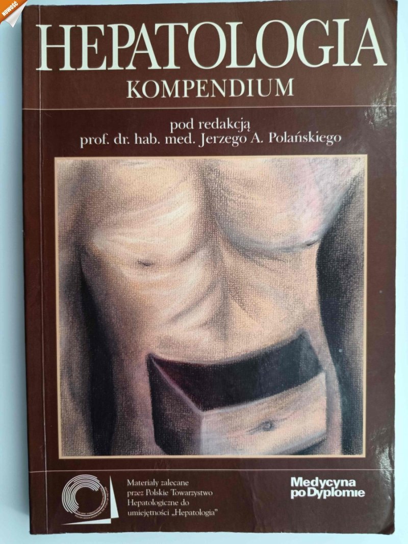 HEPATOLOGIA. KOMPENDIUM - Jerzy A.Polański