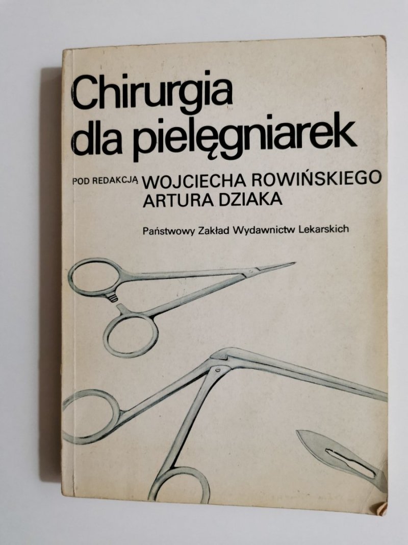 CHIRURGIA DLA PIELĘGNIAREK - red. Rowiński 1989