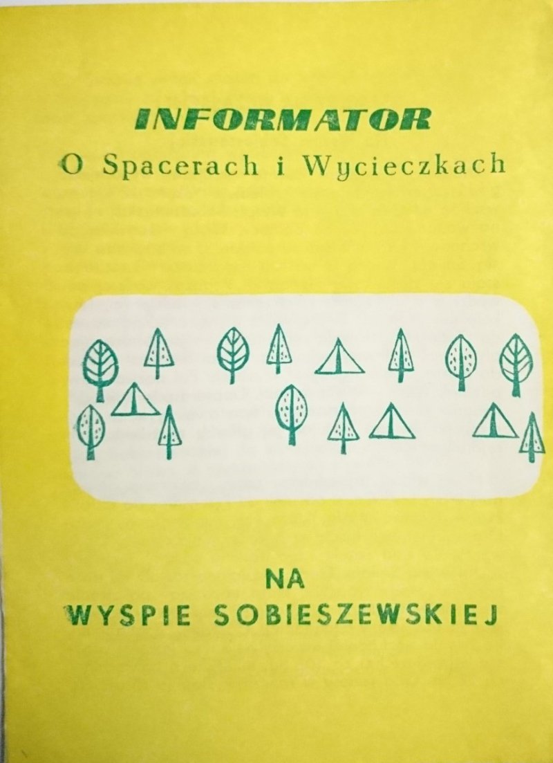 INFORMATOR O SPACERACH I WYCIECZKACH NA WYSPIE SOBIESZEWSKIEJ