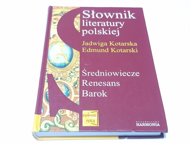 ŚREDNIOWIECZE RENESANS BAROK - J. Kotarska 2002