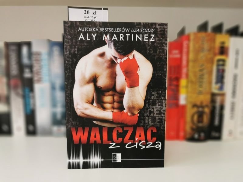 Walcząc z ciszą - Aly Martinez