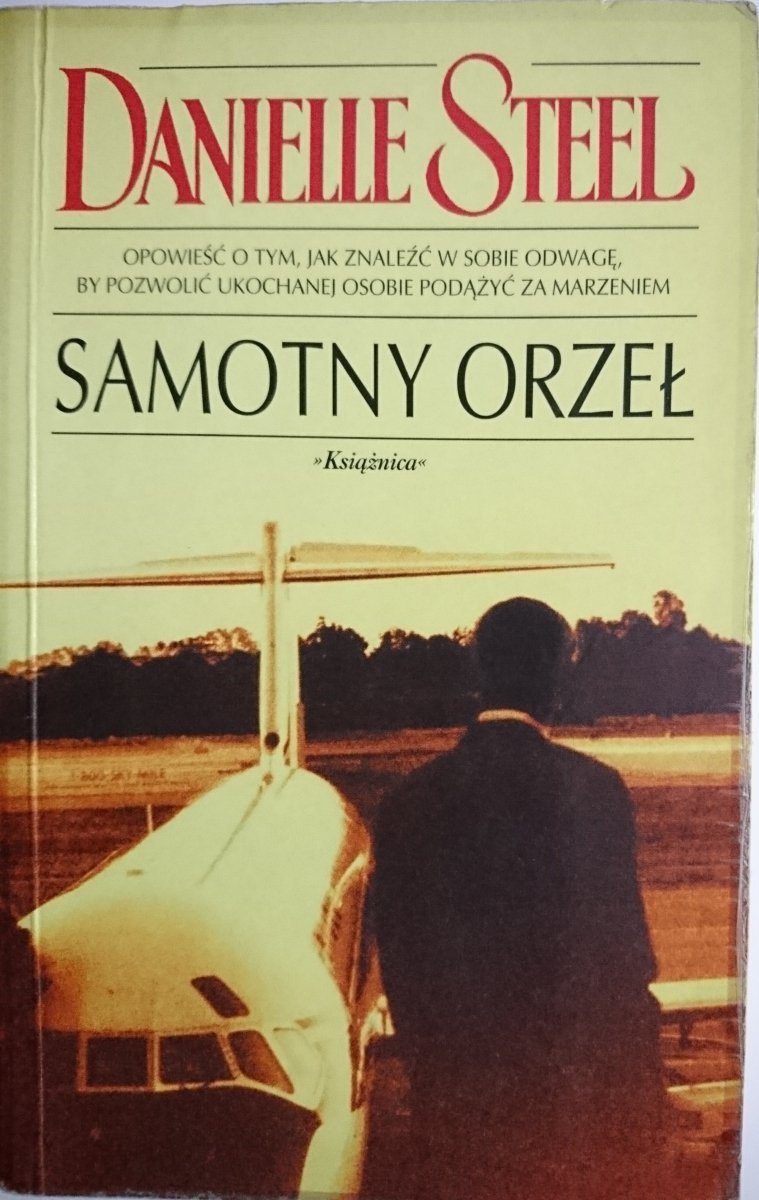 SAMOTNY ORZEŁ - Danielle Steel 