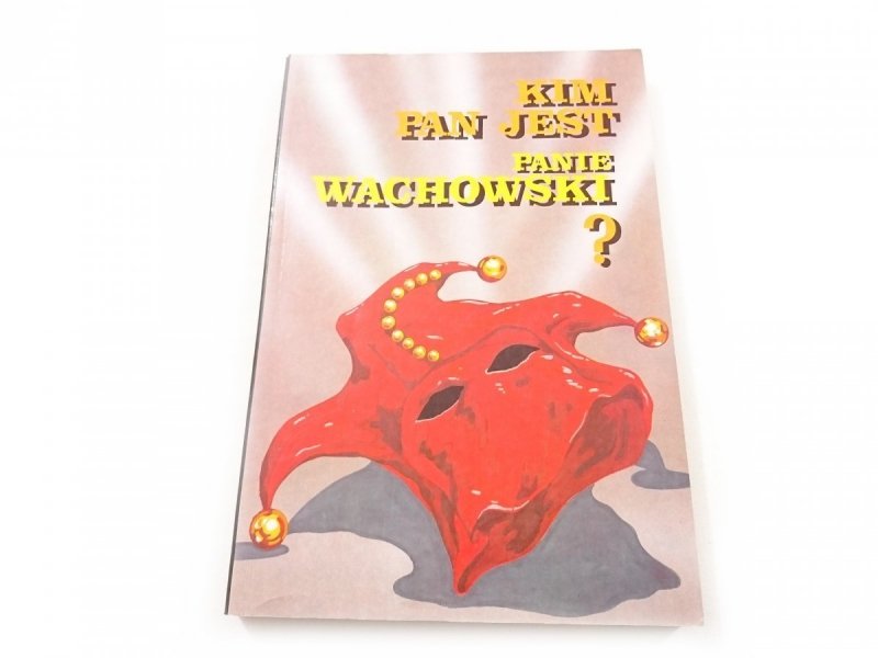 KIM PAN JEST PANIE WACHOWSKI? - Paweł Rabiej 1993