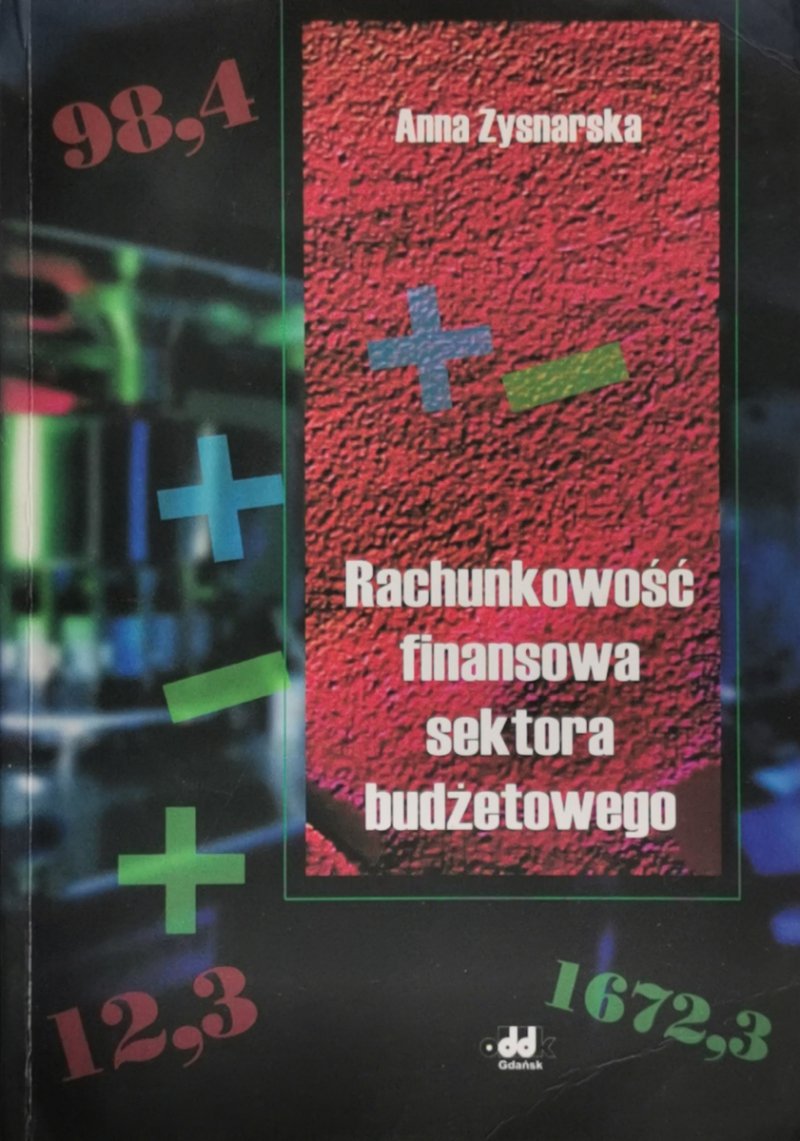 RACHUNKOWOŚĆ FINANSOWA SEKTORA BUDŻETOWEGO - Anna ZYSNARSKA
