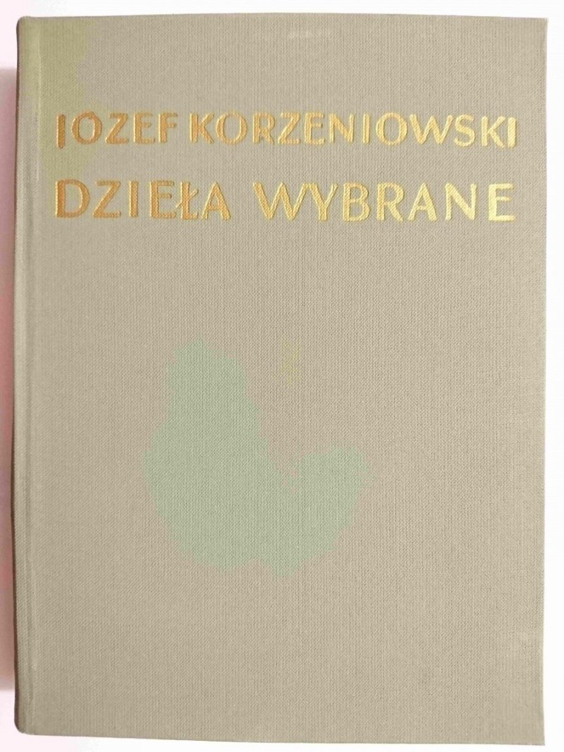 DZIEŁA WYBRANE TOM VI OPOWIADANIA - Józef Korzeniowski 1954