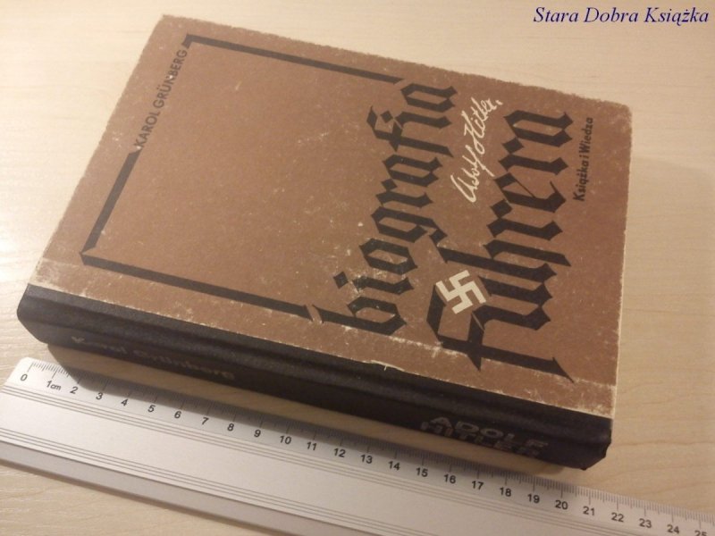 ADOLF HITLER BIOGRAFIA FUHRERA - K. Grunberg