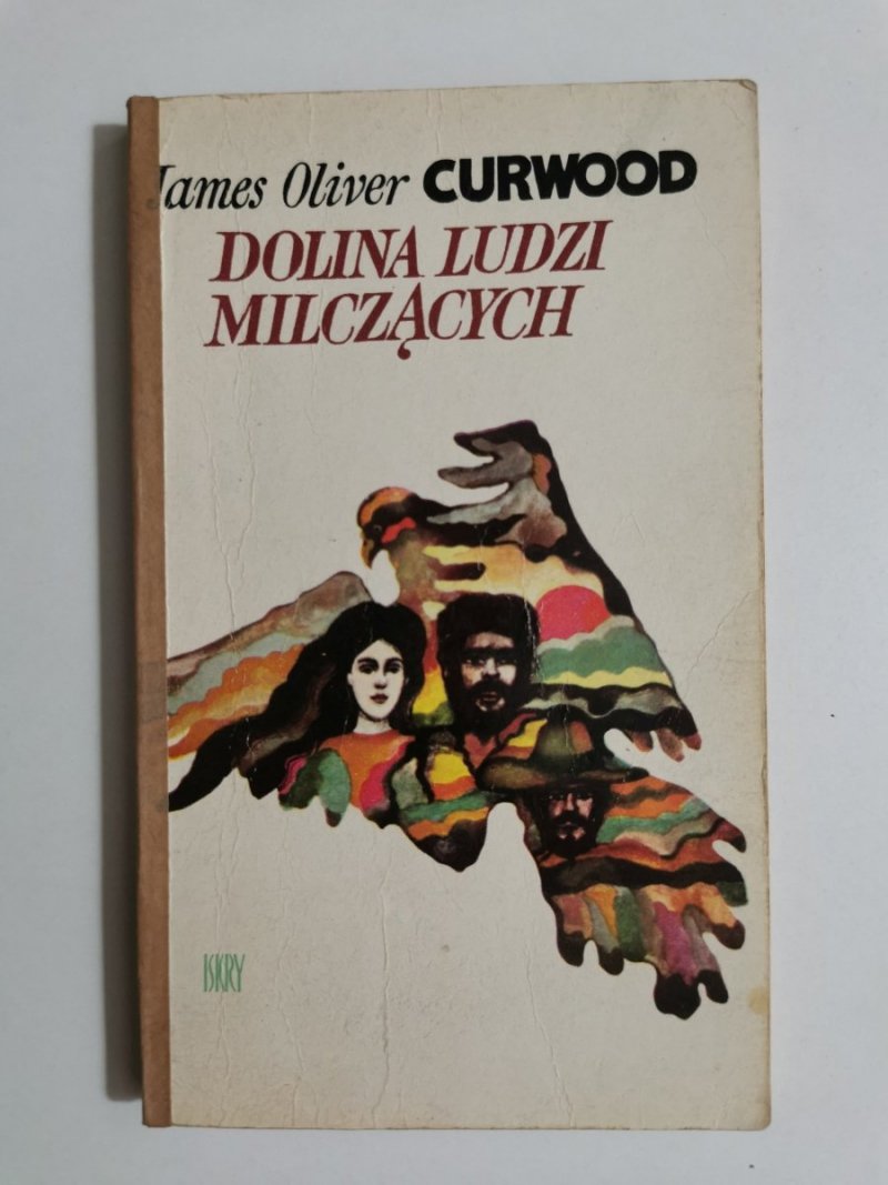 DOLINA LUDZI MILCZĄCYCH - James Oliver Curwood 1976