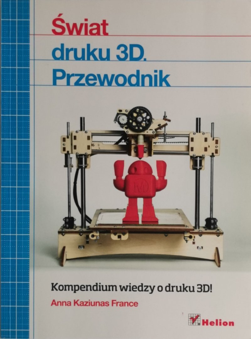 ŚWIAT DRUKU 3D PRZEWODNIK - Anna Kaziunas France