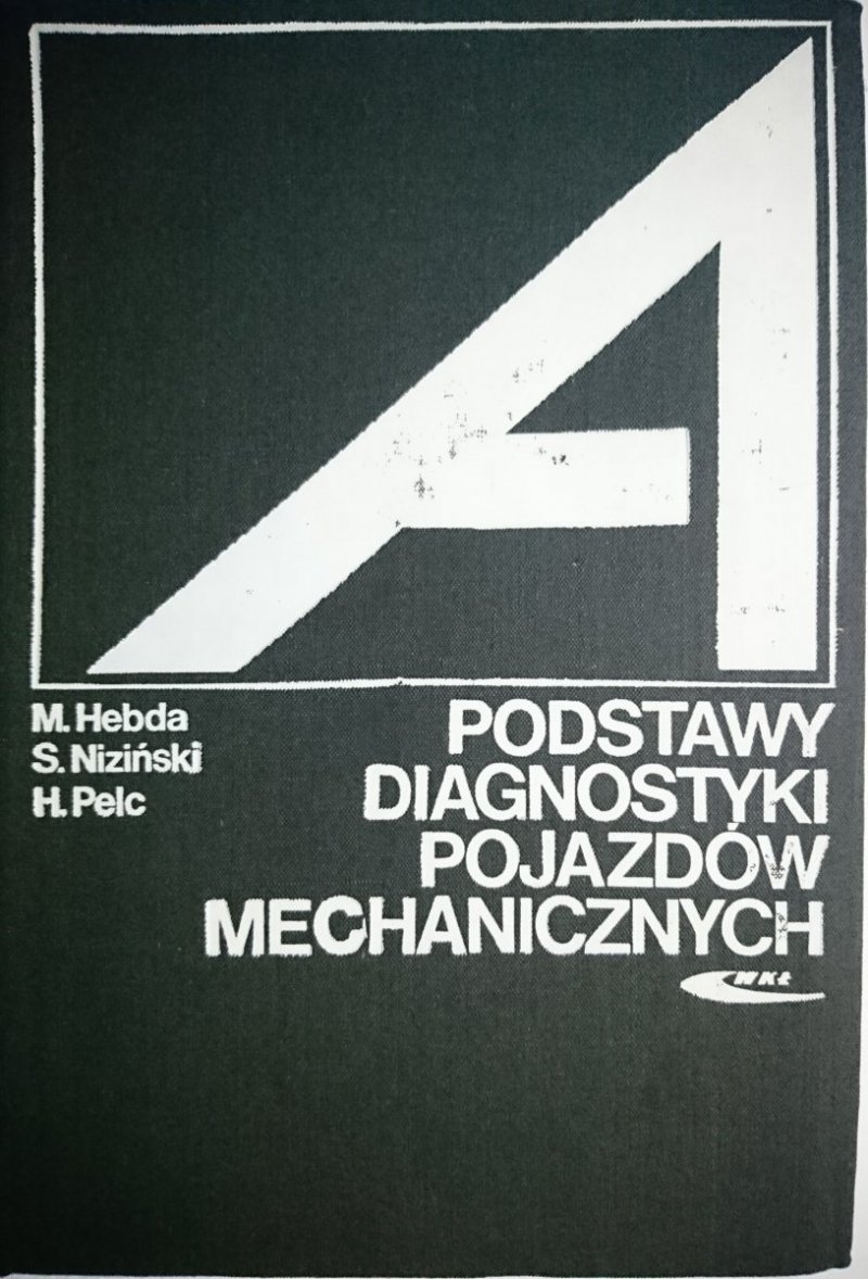 PODSTAWY DIAGNOSTYKI POJAZDÓW MECHANICZNYCH 1980