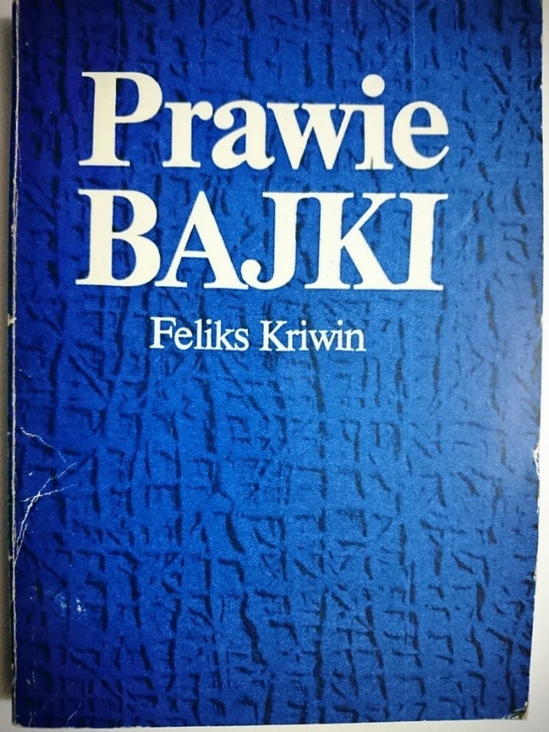 PRAWIE BAJKI - Feliks Kriwin 1979