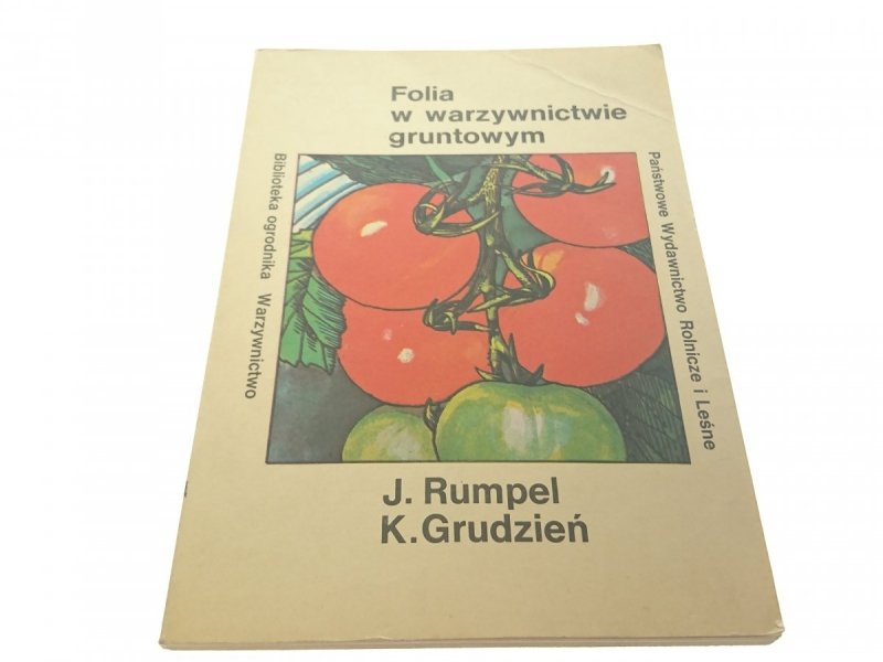 FOLIA W WARZYWNICTWIE GRUNTOWYM - Rumpel (1987)