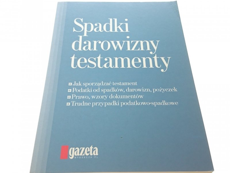 SPADKI DAROWIZNY TESTAMENTY - Skwirowski 2009