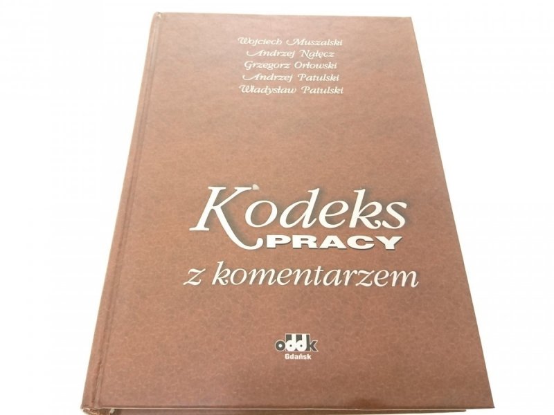 KODEKS PRACY Z KOMENTARZEM - W. Muszalski 1998