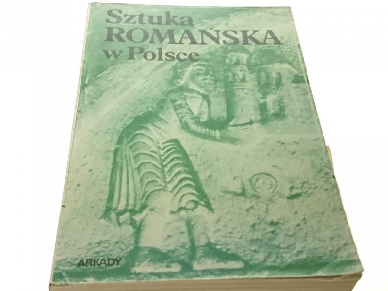 SZTUKA ROMAŃSKA W POLSCE - Świechowski (1990)