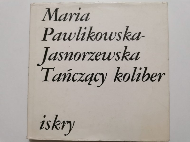 TAŃCZĄCY KOLIBER - Maria Pawlikowska-Jasnorzewska 1988