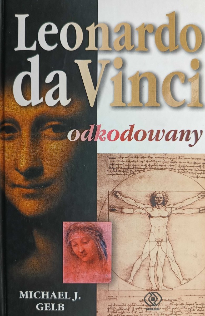 LEONARDO DA VINCI. ODKODOWANY - Michael J.Gelb