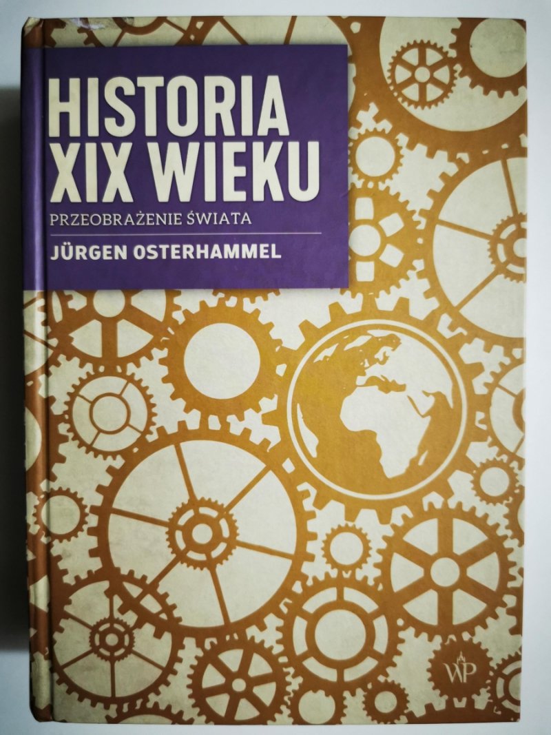 HISTORIA XIX WIEKU - Jurgen Osterhammel