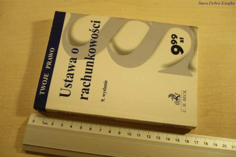 TWOJE PRAWO. USTAWA O RACHUNKOWOŚCI (Wyd. IX 2006)